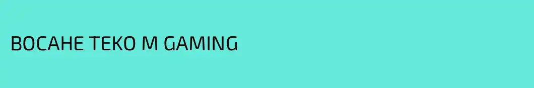 BOCAHE TEKO M GAMING